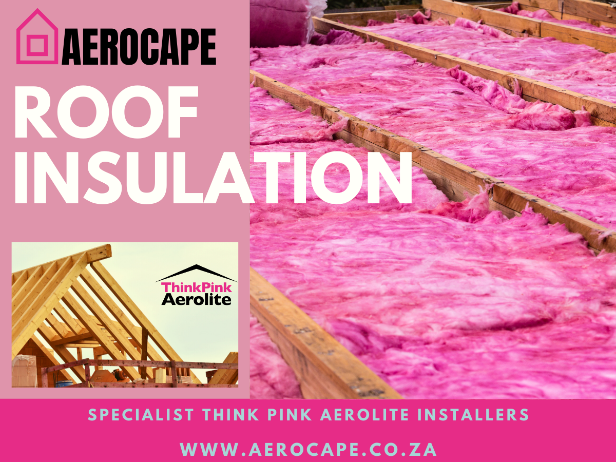 Roof Insulation Cape Town Aerolite Cape Installers
